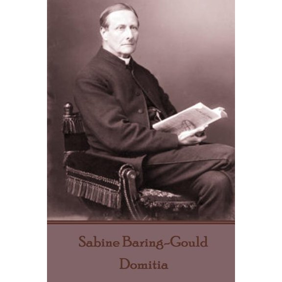 Sabine Baring-Gould - Domitia (Paperback)