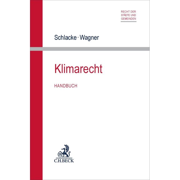 Sabine Schlacke,Jrg Wagner,Juliane Albrecht,Tina Bergm Klimarecht: Handbuch (Rech (Paperback)