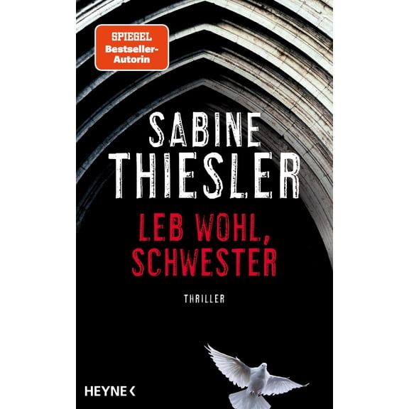 Sabine Thiesler Leb wohl, Schwester: Thriller (Hardcover)