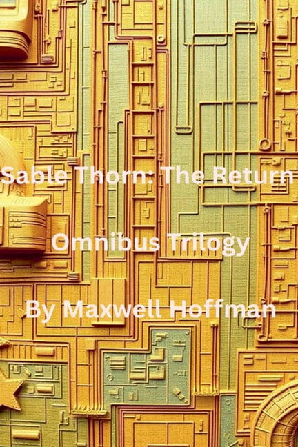 Sable Thorn: The Return Sable Thorn: The Return Omnibus Trilogy, Book 4, (Paperback)