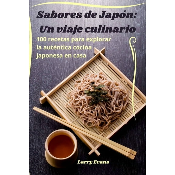 Sabores de Japn: Un viaje culinario, (Paperback)