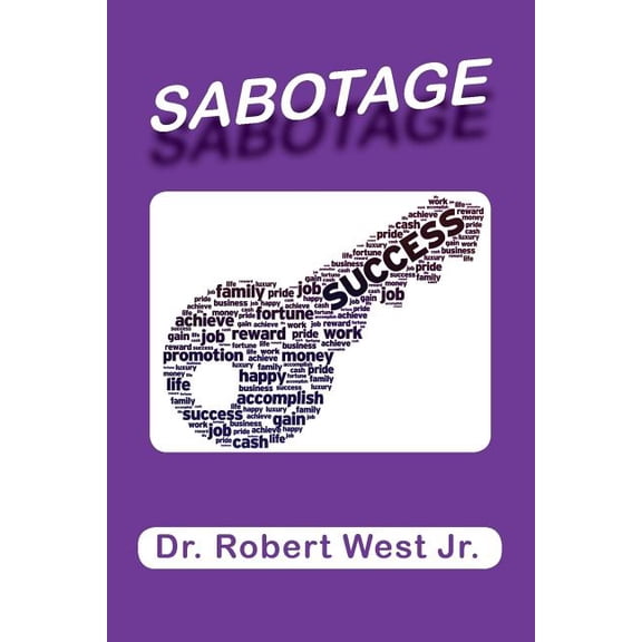 Sabotage Success, (Paperback)