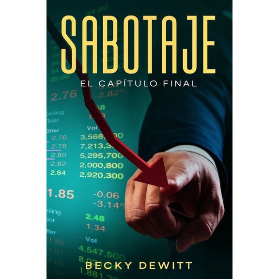 Sabotaje: El Captulo Final, (Paperback)