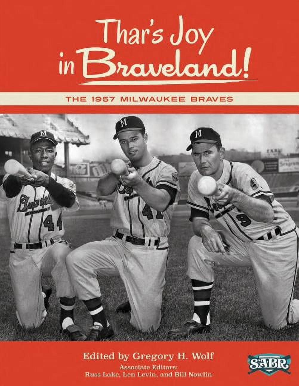 Sabr Digital Library: Thar's Joy in Braveland : The 1957 Milwaukee