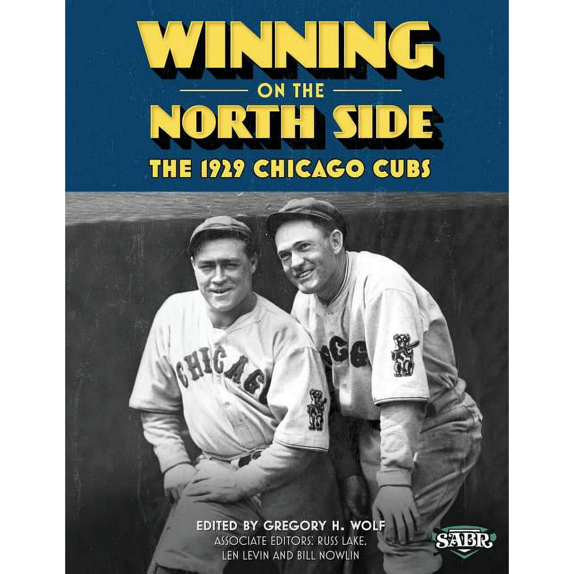 Sabr Digital Library: Winning on the North Side : The 1929 Chicago Cubs  (Series #25) (Paperback)