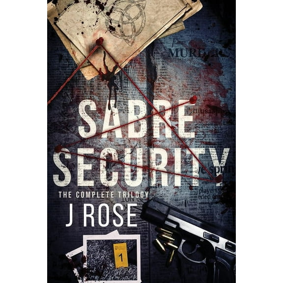 Sabre Security: The Complete Trilogy, (Paperback)