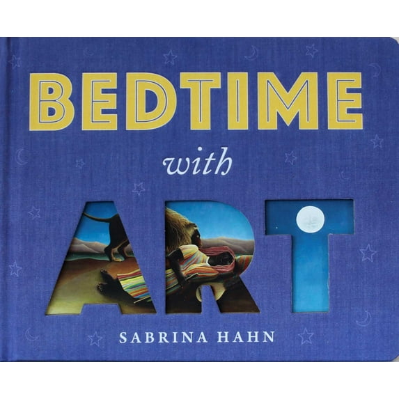 Sabrina Hahn's Art & Concepts for Kids Bedtime with Art, (Board Book)