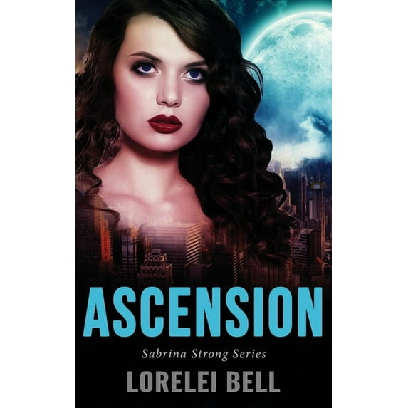 Sabrina Strong Ascension, Book 1, (Hardcover)