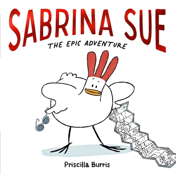 Sabrina Sue Sabrina Sue the Epic Adventure, (Hardcover)