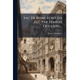 thumbnail image 1 of Sac De Rome Ecrit En 1527 Par Temion Oculaire... (Paperback), 1 of 1