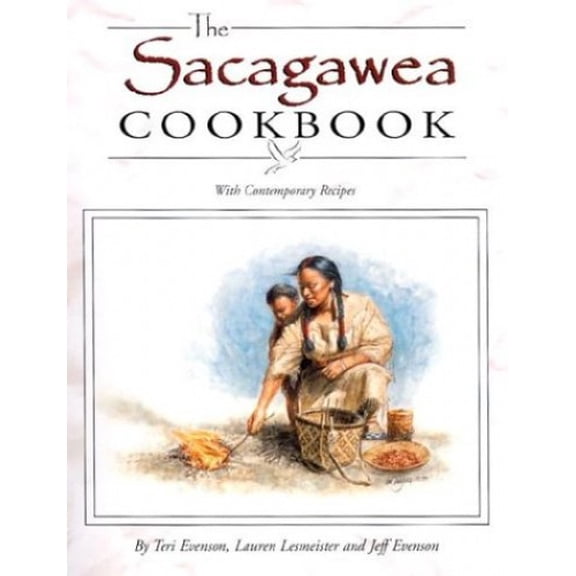 Pre-Owned Sacagawea Cookbook (Lewis & Clark Expedition) (Unknown) 0970137818 9780970137814