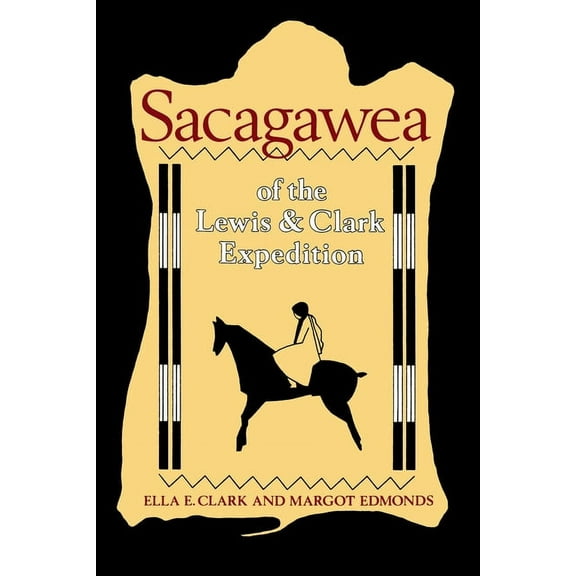 Sacagawea of the Lewis and Clark Expedition (Edition 1) (Paperback)