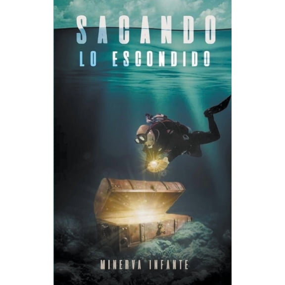 Sacando lo Escondido, (Paperback)