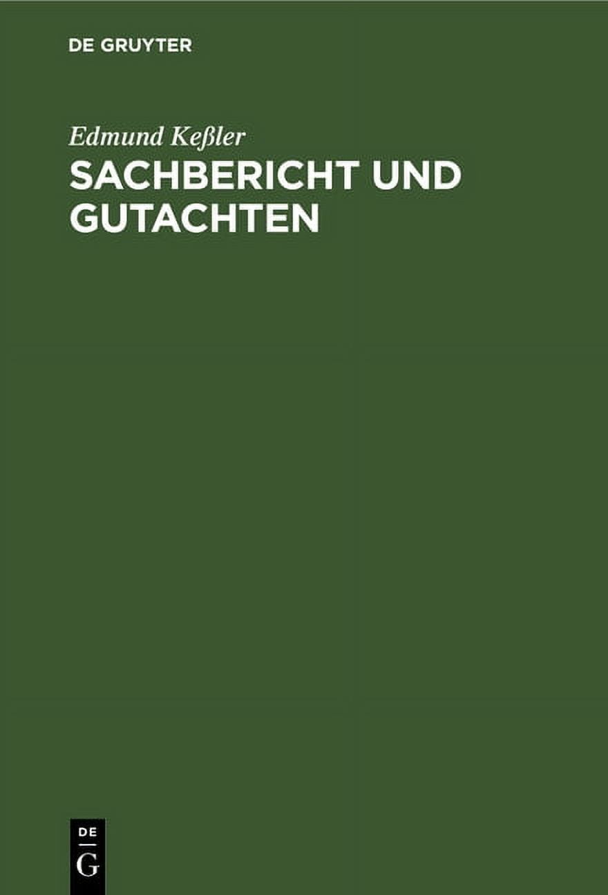 Sachbericht Und Gutachten: Eine Anleitung in Grundrißform (Hardcover ...