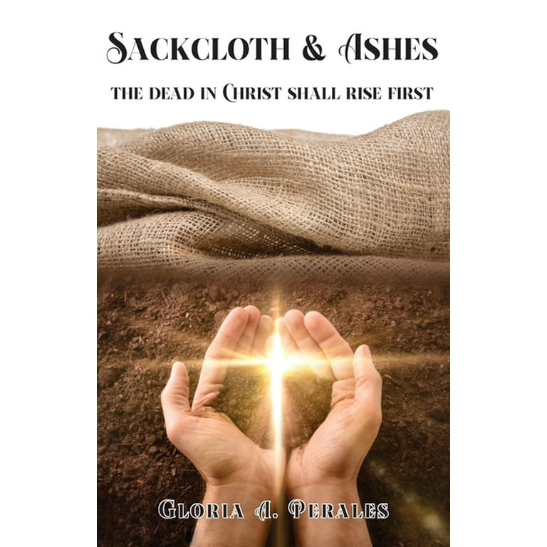 Sackcloth & Ashes