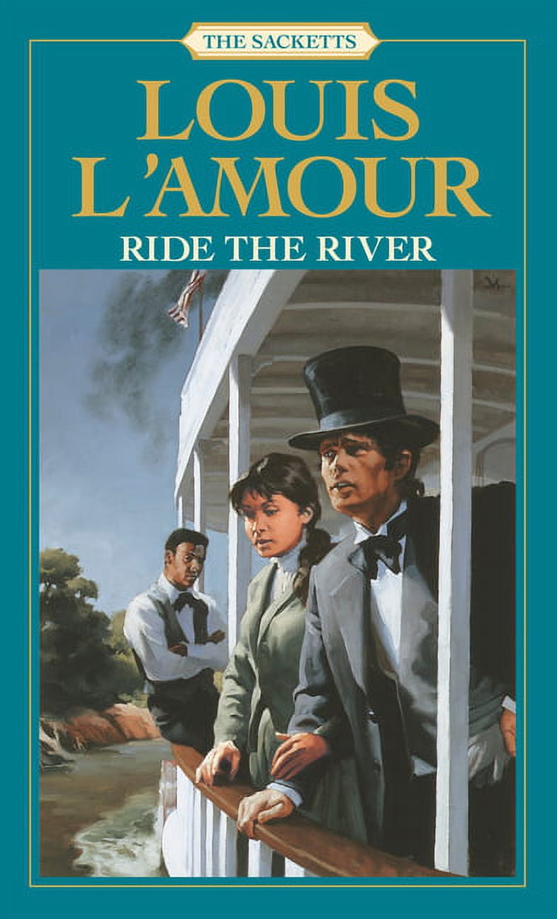 Sacketts: Ride the River: The Sacketts (Series #5) (Paperback