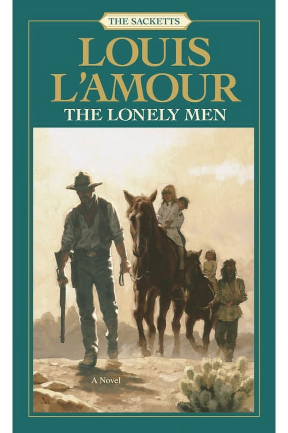 Sacketts The Lonely Men: The Sacketts, Book 14, (Paperback)