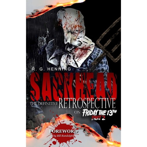 Sackhead: The Definitive Retrospective on Friday the 13th Part 2 (Paperback)