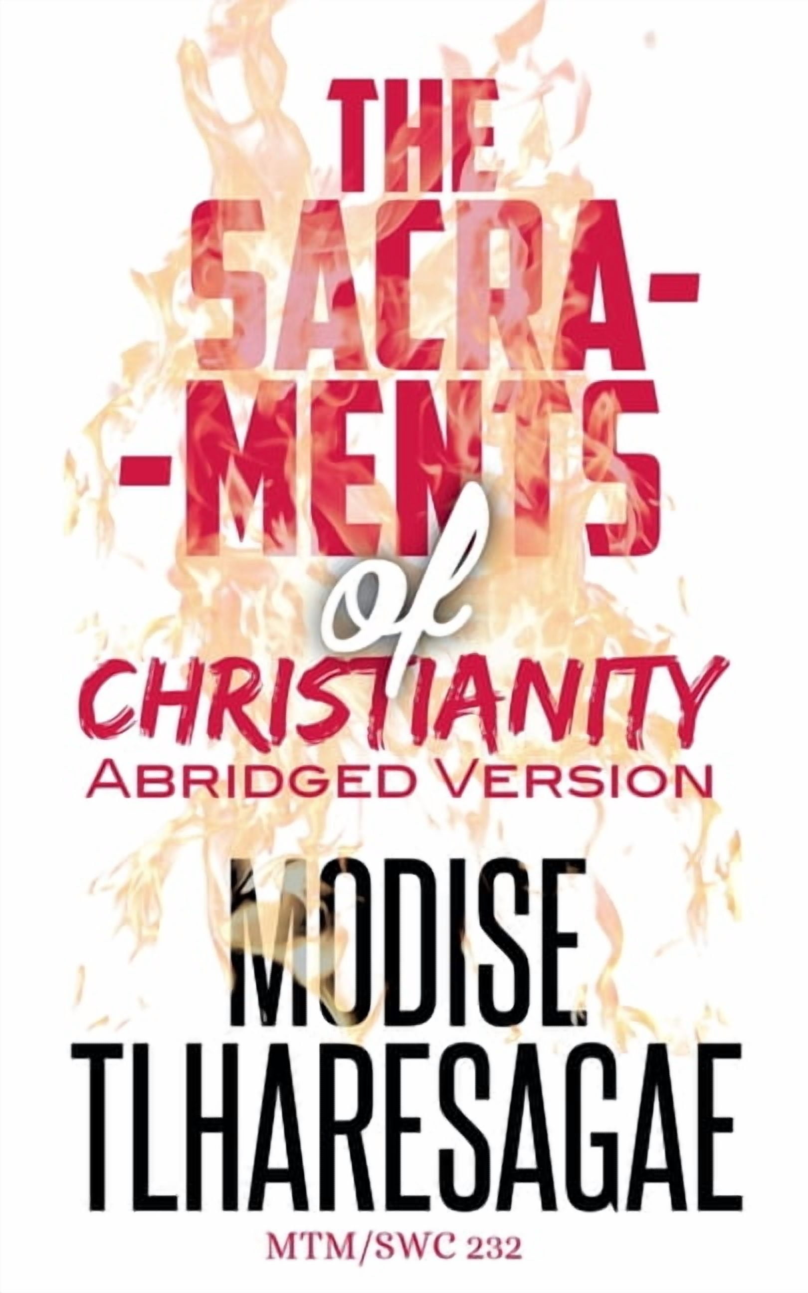 Sacraments Of Christianity: Abridged Version, (Paperback)