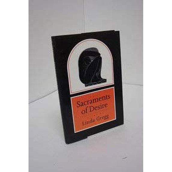 Pre-Owned The Sacraments of Desire (Hardcover) 1555971512 9781555971519