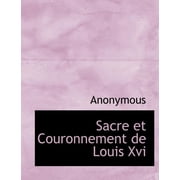 Sacre Et Couronnement de Louis XVI Paperback