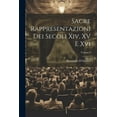 thumbnail image 1 of Sacre Rappresentazioni Dei Secoli Xiv, XV E Xvi; Volume 3 (Paperback), 1 of 1