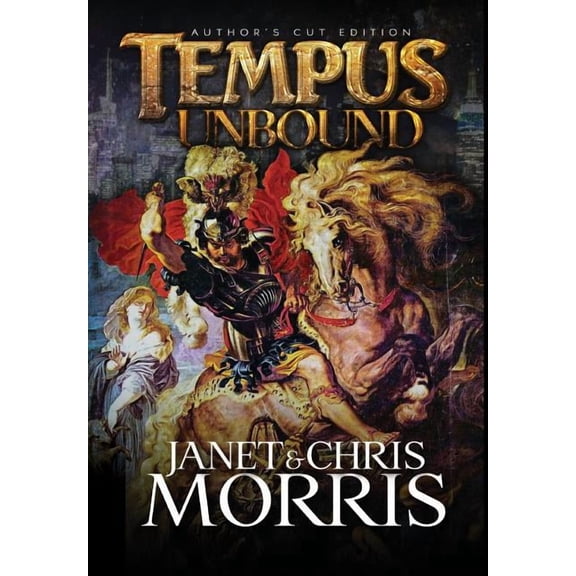 Tempus Unbound Hardcover Edition - Author's Cut