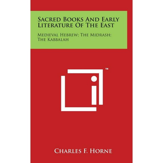 Sacred Books and Early Literature of the East: Medieval Hebrew; The Midrash; The Kabbalah