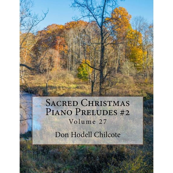 Sacred Christmas Piano Preludes #2 Volume 27 (Paperback)