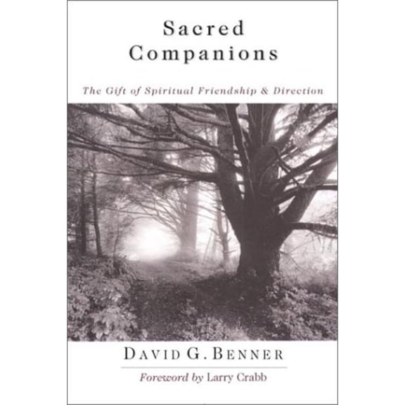 Pre-Owned Sacred Companions: The Gift of Spiritual Friendship & Direction (Hardcover) 0830823425 9780830823420