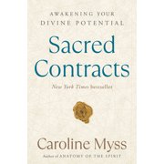 Sacred Contracts Awakening Your Divine Potential, Paperback