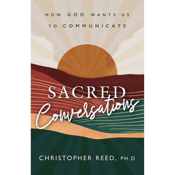Pre-Owned Sacred Conversations: How God Wants Us to Communicate, (Paperback)