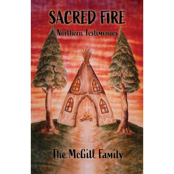Sacred Fire: Northern Testimonies, (Paperback)