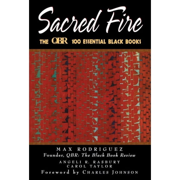Sacred Fire: The Qbr 100 Essential Black Books, (Paperback)