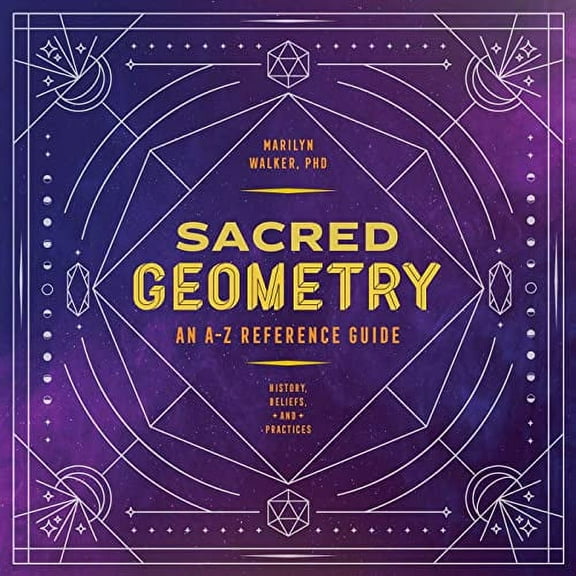 Sacred Geometry : An A-Z Reference Guide (Paperback)