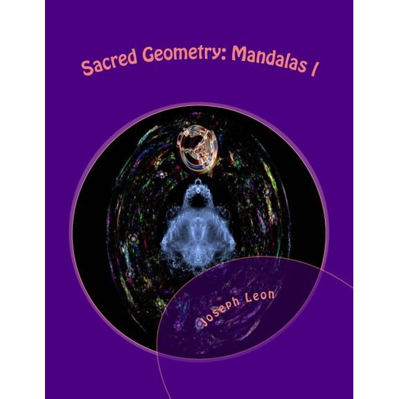 Sacred Geometry: Mandalas: Sacred Geometry: Mandalas l: An Adult Coloring Book (Paperback)