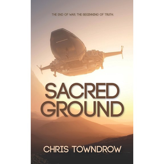 Sacred Ground: A post-war interstellar space opera adventure, (Paperback)
