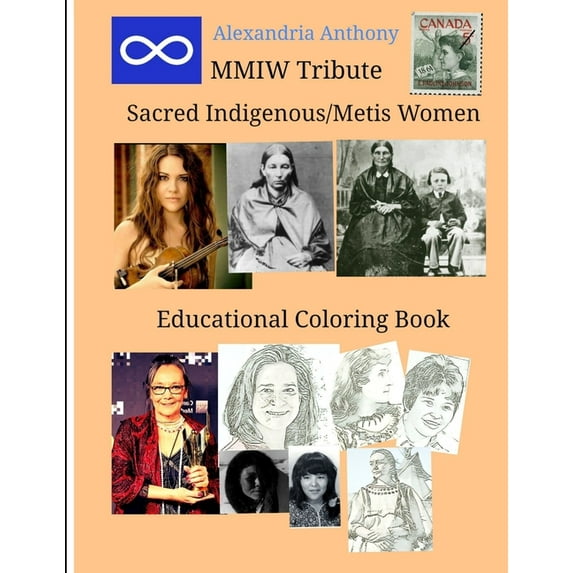 Sacred Indigenous/Metis Women - MMIW Tribute, (Paperback)