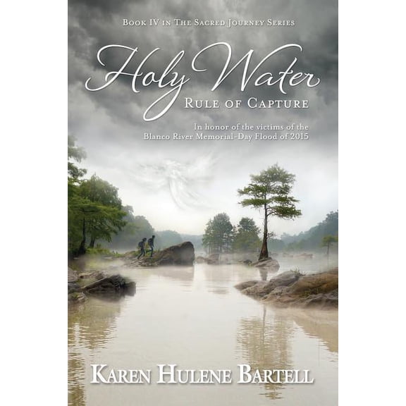 Sacred Journey: Holy Water: Rule of Capture (Paperback)