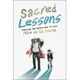 thumbnail image 1 of Sacred Lessons: Teaching My Father How to Love, (Hardcover), 1 of 1