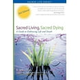 thumbnail image 1 of Sacred Life: Sacred Living, Sacred Dying (Paperback), 1 of 1