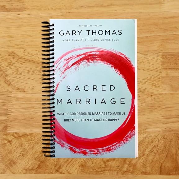 Sacred Marriage: What If God Designed Marriage to Make Us Holy More Than to Make Us Happy? (Spiral Bound)