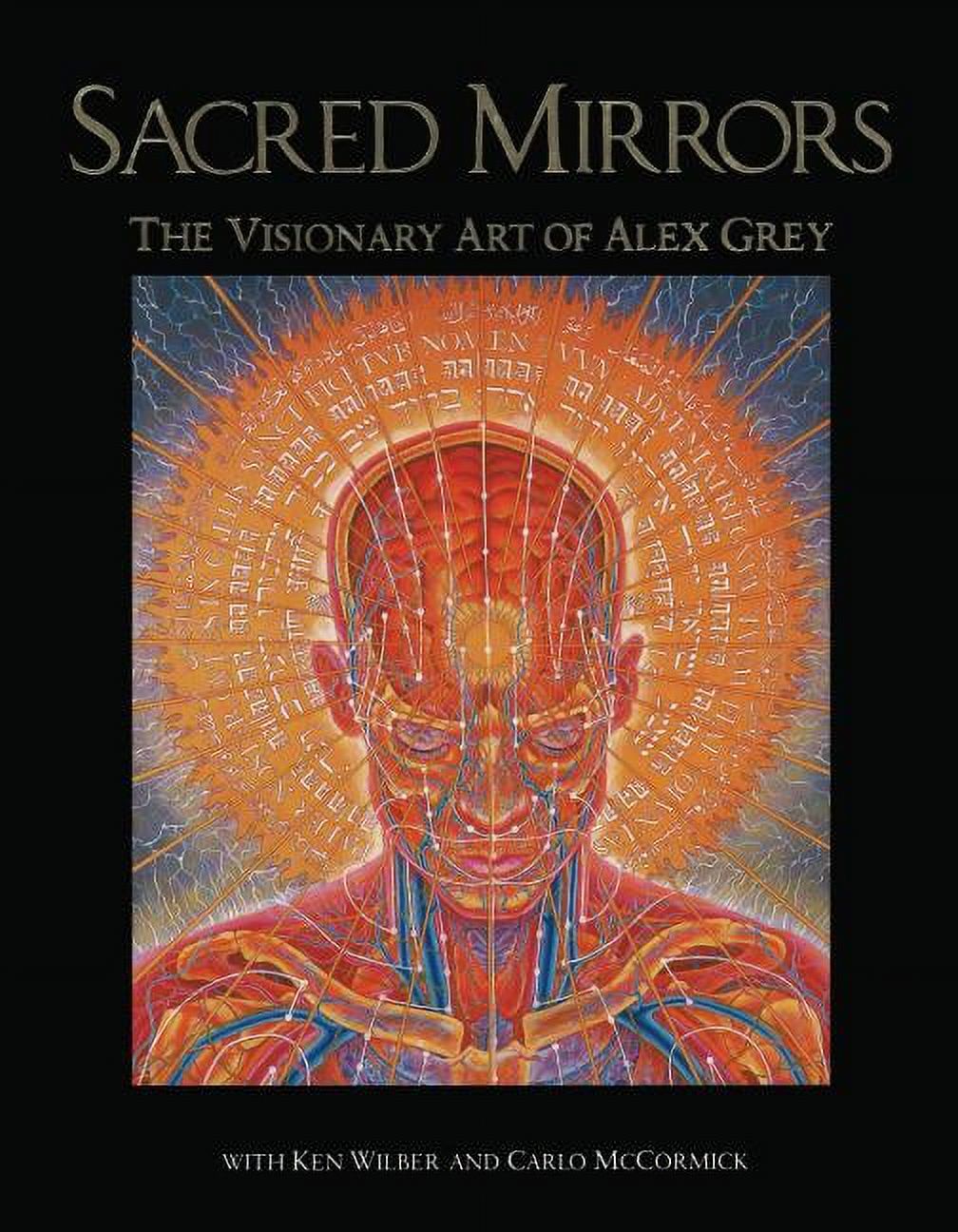 Sacred Mirrors : The Visionary Art of Alex Grey (Edition 2) (Paperback)