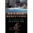 thumbnail image 1 of Sacred Monkey River: A Canoe Trip with the Gods, (Paperback), 1 of 1