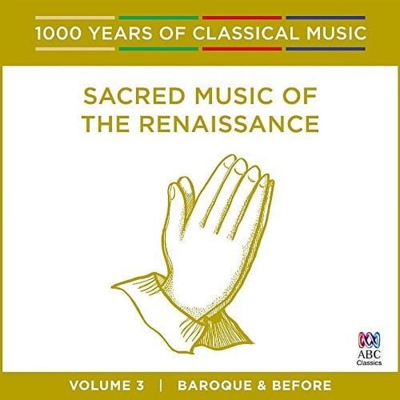 Sacred Music Of The Renaissance - 1000 Years Of