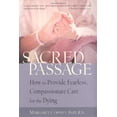 thumbnail image 1 of Pre-Owned Sacred Passage: How to Provide Fearless, Compassionate Care for the Dying (Hardcover) by Margaret Coberly, 1 of 1