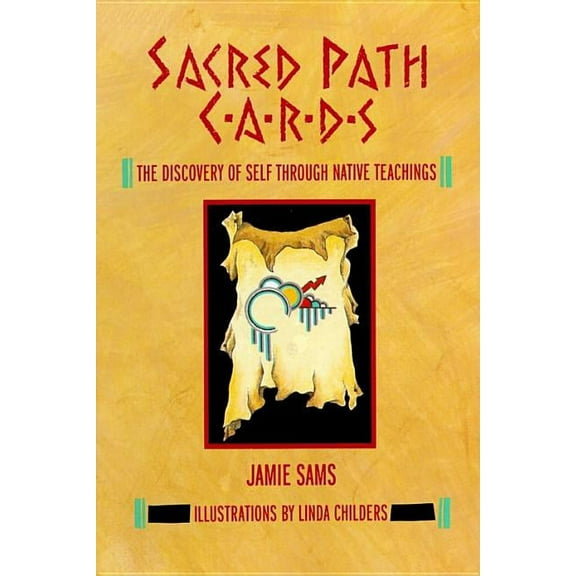 Sacred Path Cards: The Discovery of Self Through Native Teachings, (Hardcover)