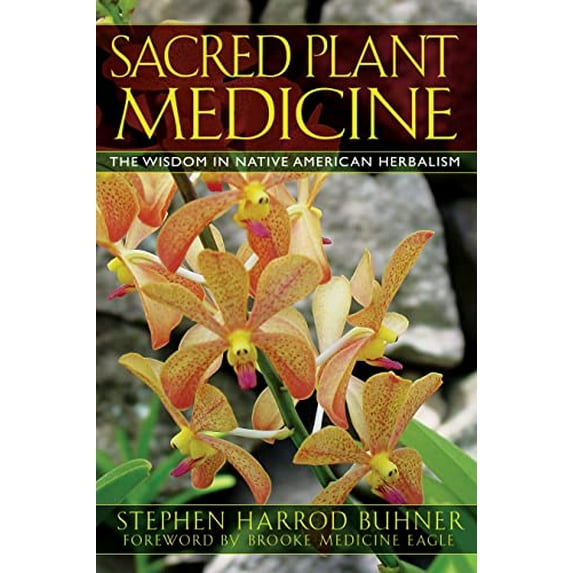 Pre-Owned Pre-Owned Sacred Plant Medicine: The Wisdom in Native American Herbalism Paperback