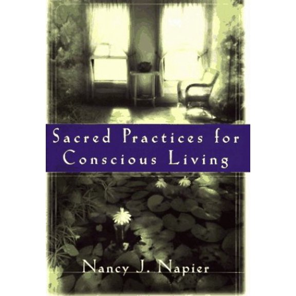 Pre-Owned Sacred Practices for Conscious Living (Hardcover) 0393040526 9780393040524