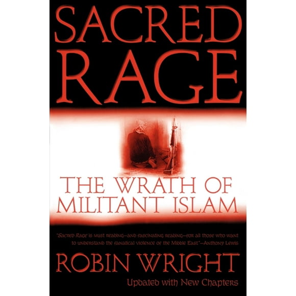 Sacred Rage : The Wrath of Militant Islam (Paperback)